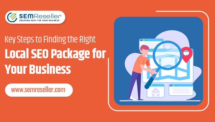 Key Steps to Finding the Right Local SEO Package for Your Business