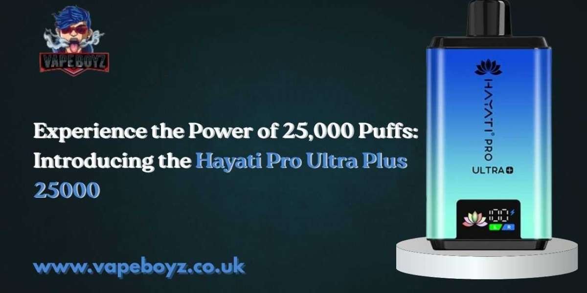 Experience the Power of 25,000 Puffs: Introducing the Hayati Pro Ultra Plus 25000