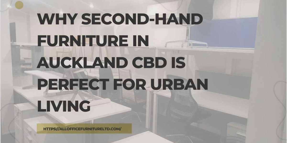 Why Second-Hand Furniture in Auckland CBD Is Perfect for Urban Living