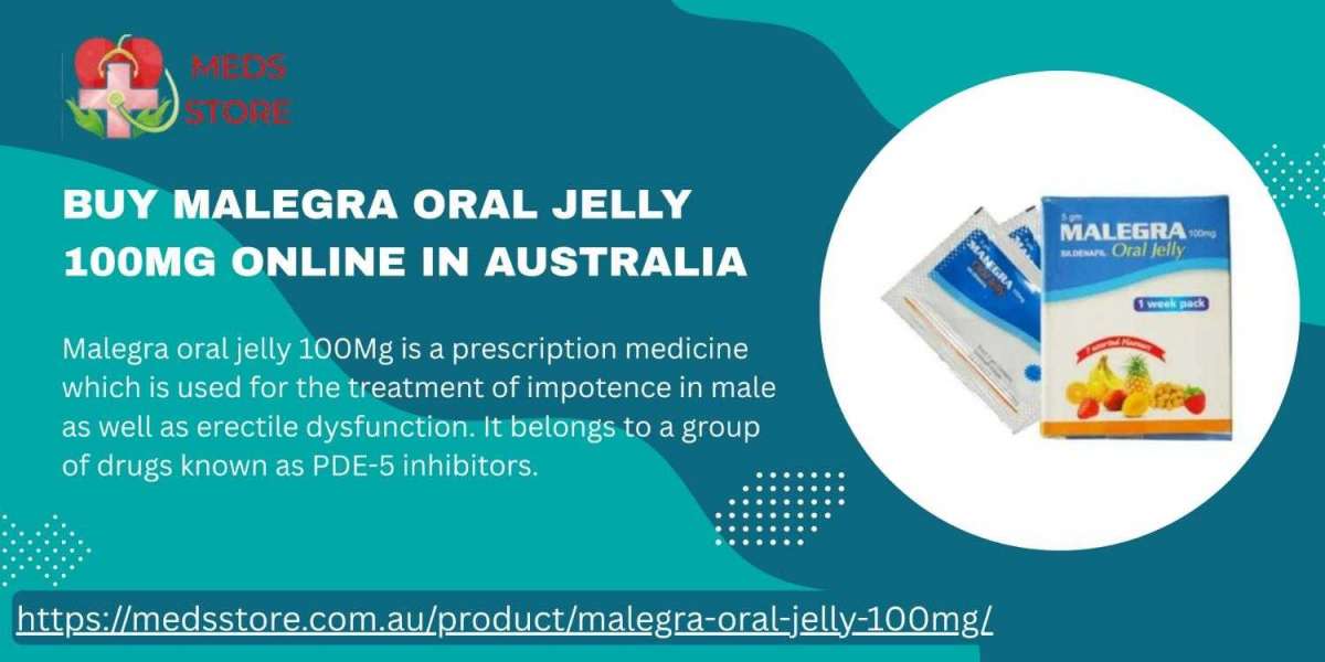 Smart Way to Buy Malegra oral jelly 100Mg Online in Australia