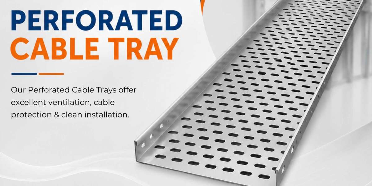 Perforated Cable Tray Manufacturer & Supplier – Complete Guide to Safe Cable Management