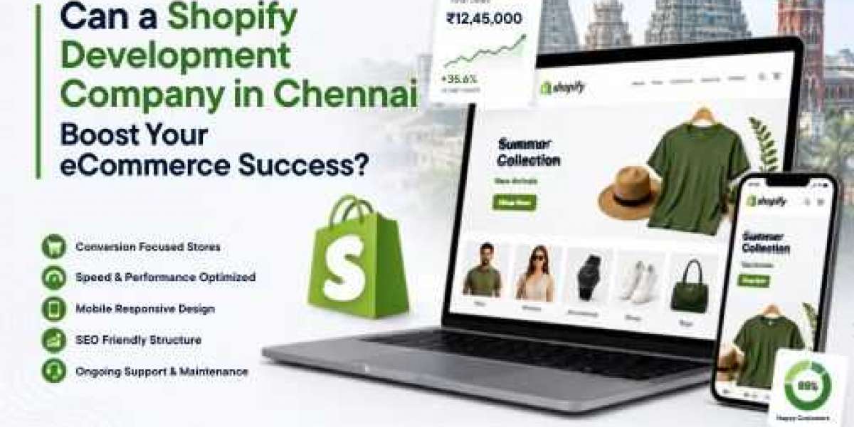 Shopify Development Company in Chennai: Build a High-Performing Online Store